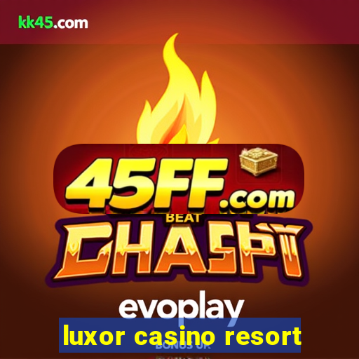 luxor casino resort
